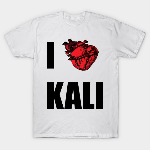 I Love Kali T-Shirt by artpirate